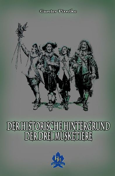 Cover von Der historische Hintergrund der Drei Musketiere