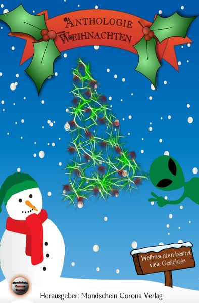 Cover von Anthologie Weihnachten: Weihnachten besitzt viele Gesichter
