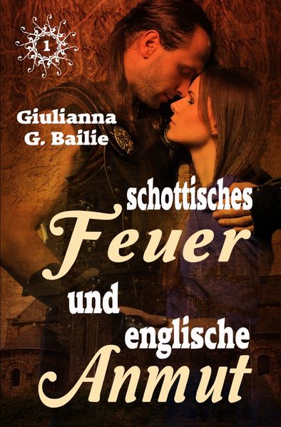 Cover von Schottisches Feuer und englische Anmut – Band 1