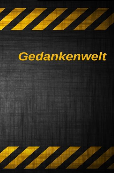 Cover von Gedankenwelt / Gedanlenwelt Band I-III