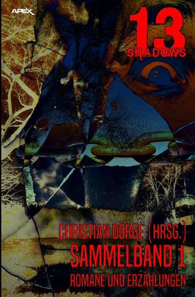 Cover von 13 SHADOWS – SAMMELBAND 1 – Romane und Erzählungen