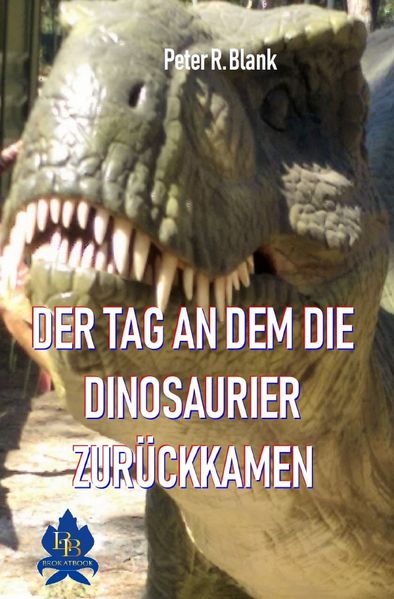 Cover von Der Tag an dem die Dinosaurier zurückkamen
