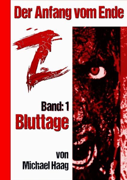 Cover von Z: Der Anfang vom Ende / Bluttage
