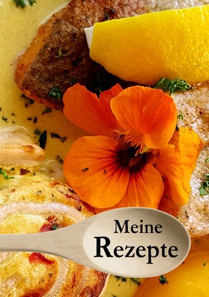 Cover von Meine Rezepte – Das Rezeptbuch zum Selbstgestalten