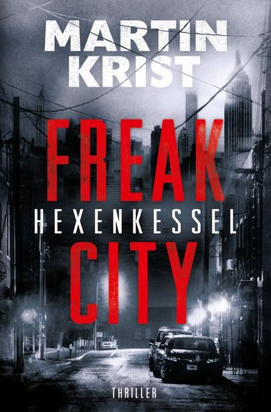 Cover von Freak City / Hexenkessel