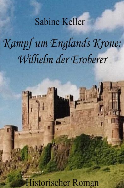 Cover von Kampf um Englands Krone: Wilhelm der Eroberer