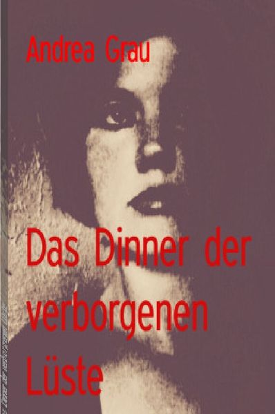 Cover von Das Dinner der verborgenen Lüste