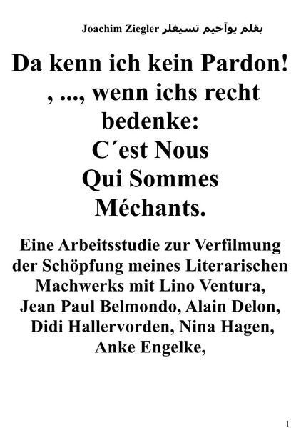 Cover von Da kenn ich kein Pardon! , …, wenn ichs recht bedenke: C´est Nous Qui Sommes Méchants. Arbeitsstudie zur Verfilmung