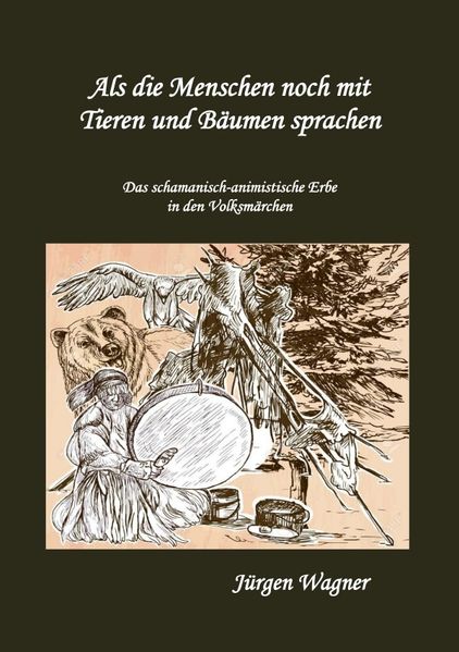 Cover von Als die Menschen noch mit Tieren und Bäumen sprachen