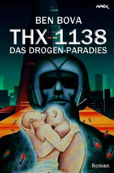 Cover von THX 1138 – DAS DROGEN-PARADIES