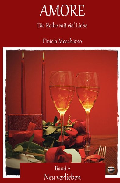 Cover von Amore: Die Reihe mit viel Liebe | Neu verlieben