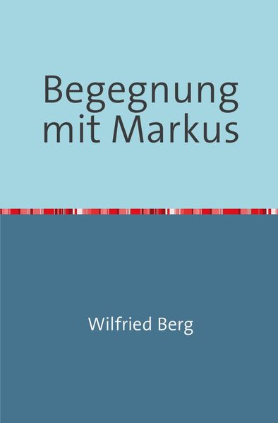 Cover von Begegnung mit Markus