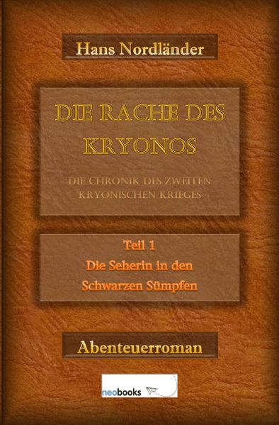 Cover von Die Rache des Kryonos / Die Rache des Kryonos – Die Chronik des Zweiten Kryonischen Krieges