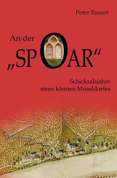 Cover von An der Spoar – Schicksalsjahre eines kleinen Moseldorfes