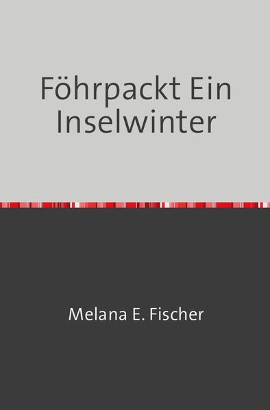 Cover von Föhr Reihe / Föhrpackt Ein Inselwinter