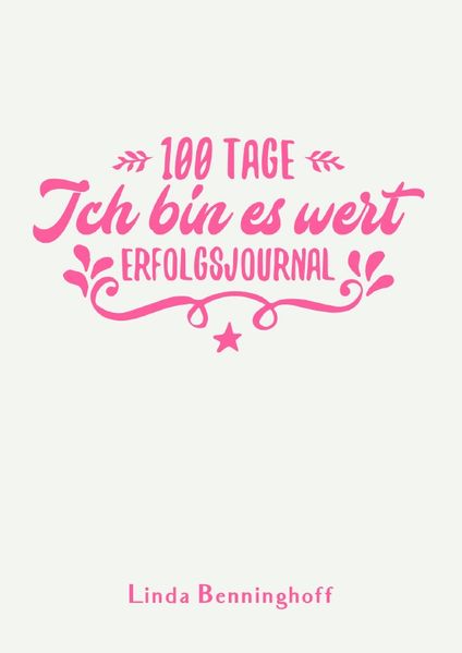 Cover von 100 Tage / 100 Tage – Ich bin es wert