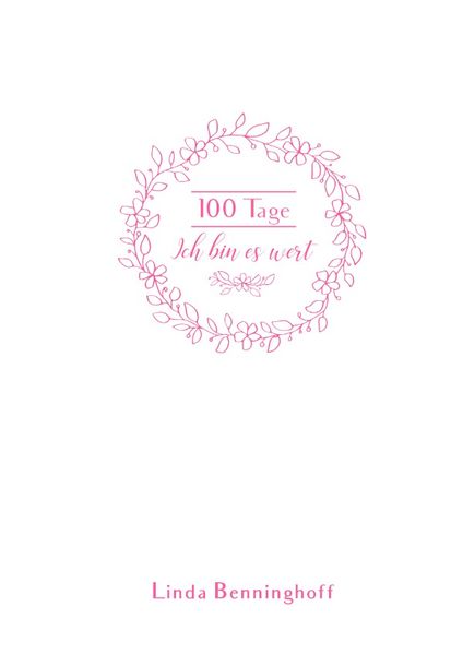 Cover von 100 Tage / 100 Tage – Ich bin es wert