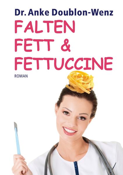 Cover von Falten Fett & Fettuccine