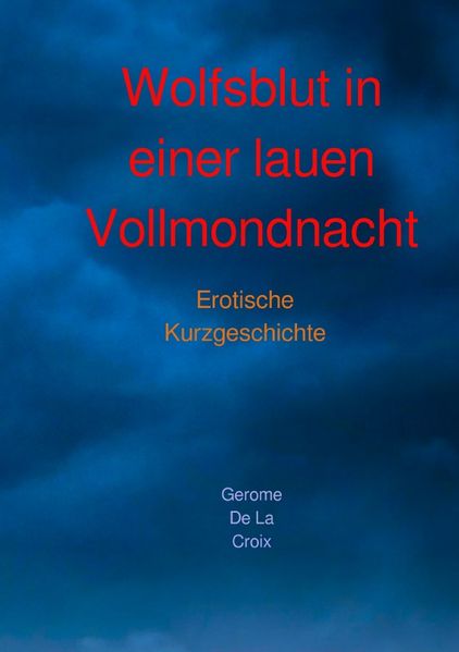 Cover von Wolfsblut in einer lauen Vollmondnacht