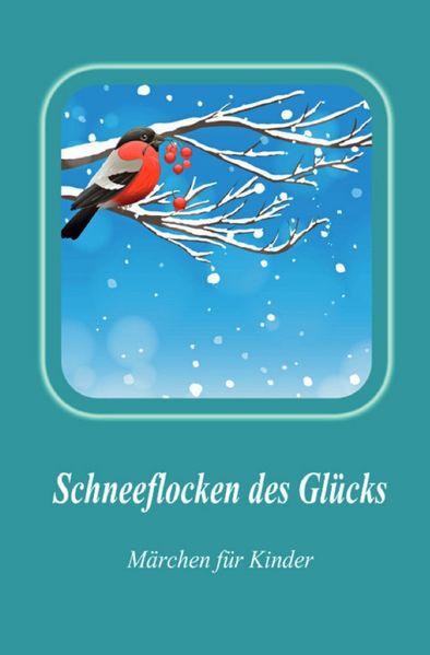 Cover von Schneeflocken des Glücks