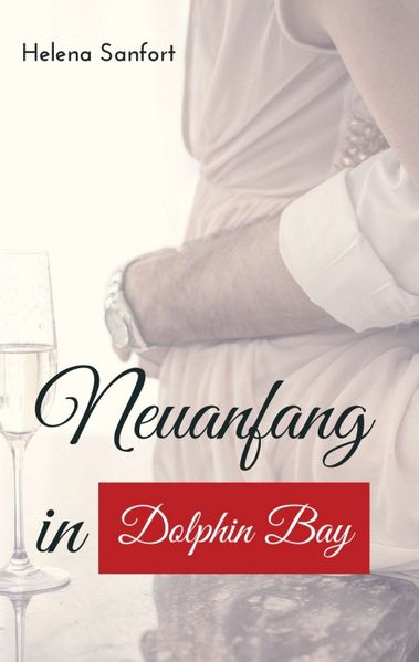Cover von Neuanfang in Dolphin Bay