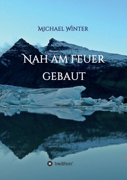Cover von Nah am Feuer gebaut