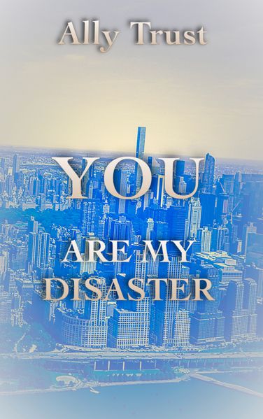 Cover von YOU ARE MY DISASTER