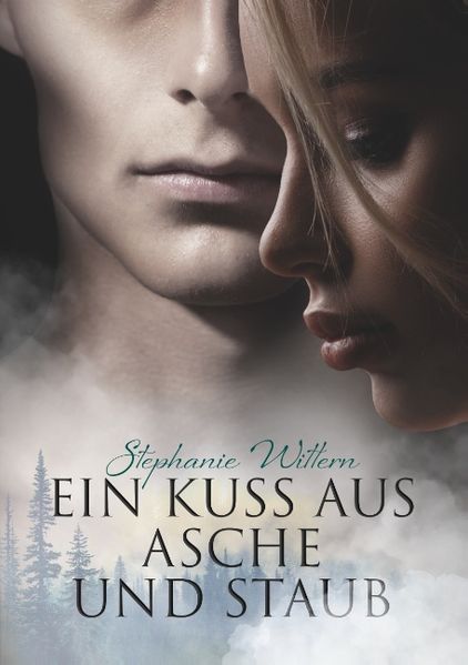 Cover von Ein Kuss aus Asche und Staub
