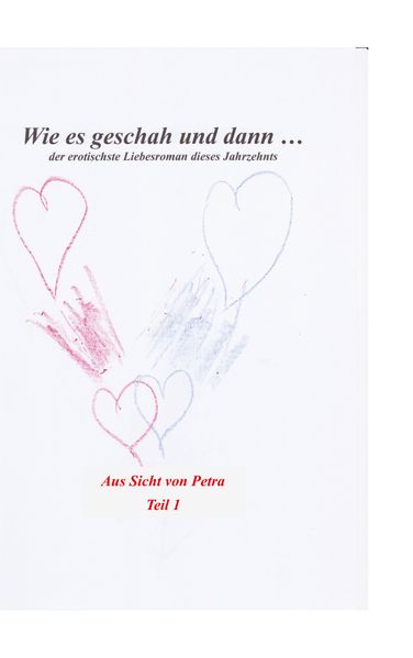 Cover von Wie es geschah und dann (aus Sicht von Petra)