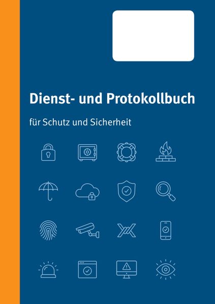 Cover von Dienst- und Protokollbuch für Schutz und Sicherheit