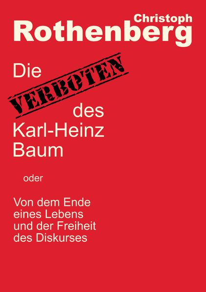 Cover von Die VERBOTEN des Karl-Heinz Baum