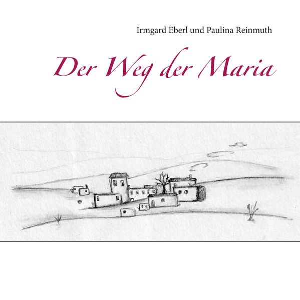 Cover von Der Weg der Maria