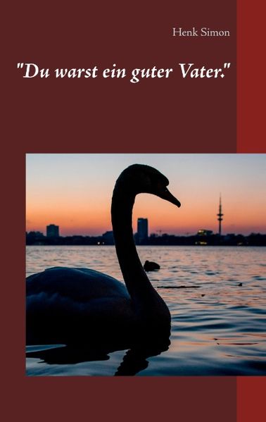 Cover von „Du warst ein guter Vater.“