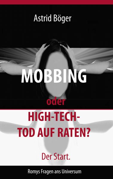 Cover von Mobbing oder High-Tech-Tod auf Raten? Der Start.