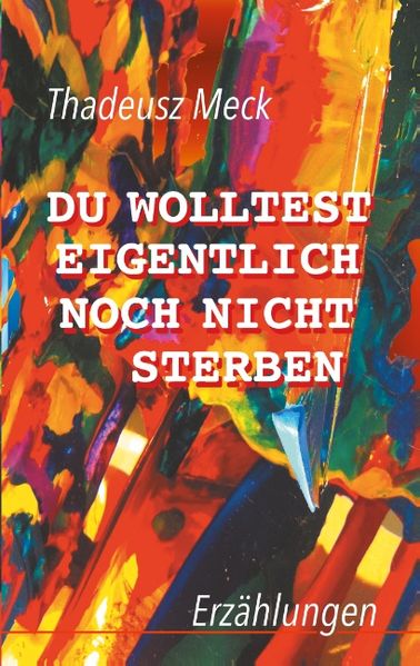 Cover von Du wolltest eigentlich noch nicht sterben