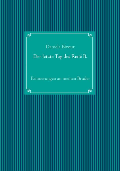 Cover von Der letzte Tag des René B.