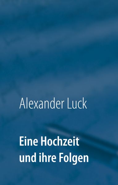 Cover von Eine Hochzeit und ihre Folgen