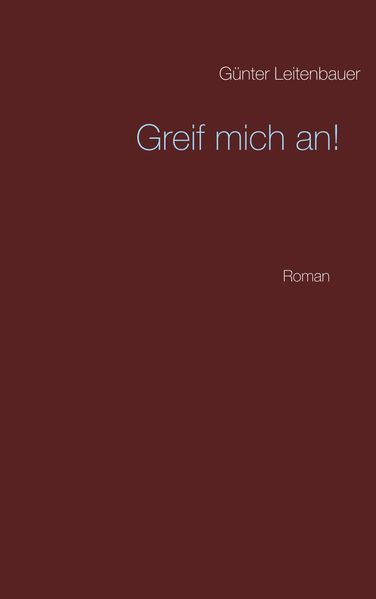 Cover von Greif mich an!