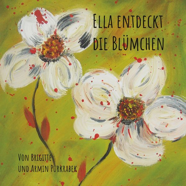 Cover von Ella entdeckt die Blümchen