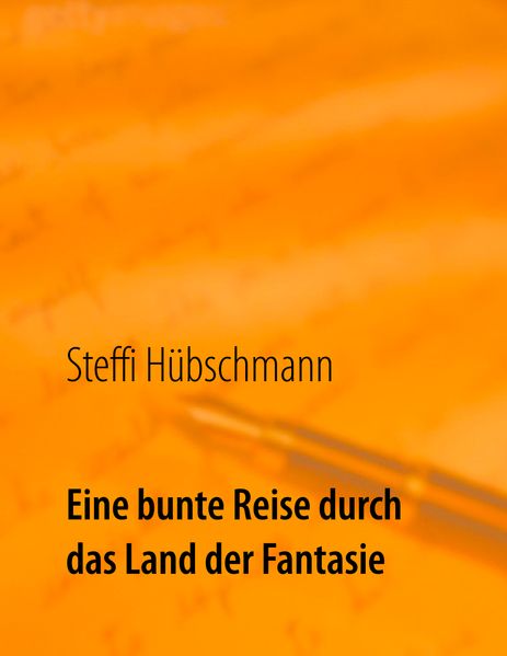 Cover von Eine bunte Reise durch das Land der Fantasie