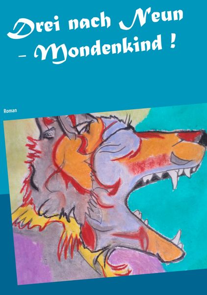 Cover von Drei nach Neun – Mondenkind !