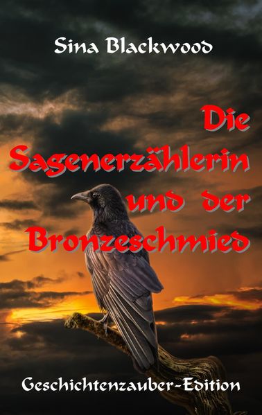 Cover von Die Sagenerzählerin und der Bronzeschmied