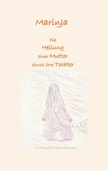 Cover von Die Heilung einer Mutter durch ihre Tochter