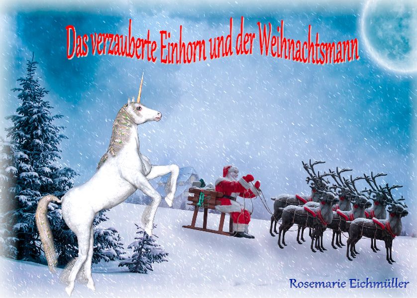 Cover von Das verzauberte Einhorn und der Weihnachtsmann