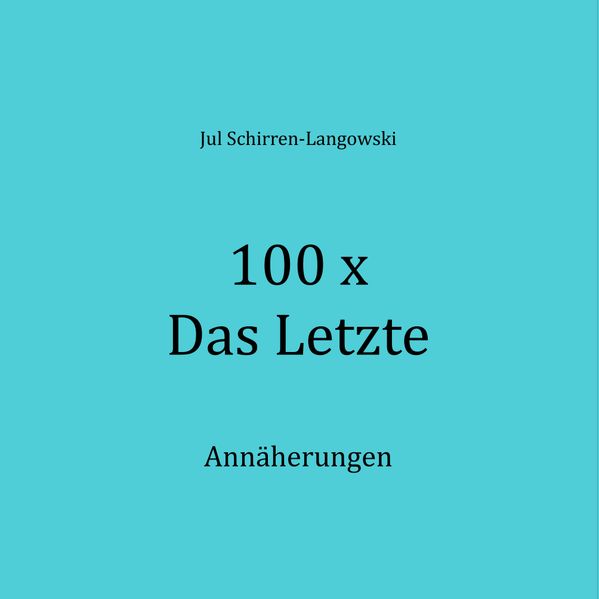 Cover von 100 x Das Letzte