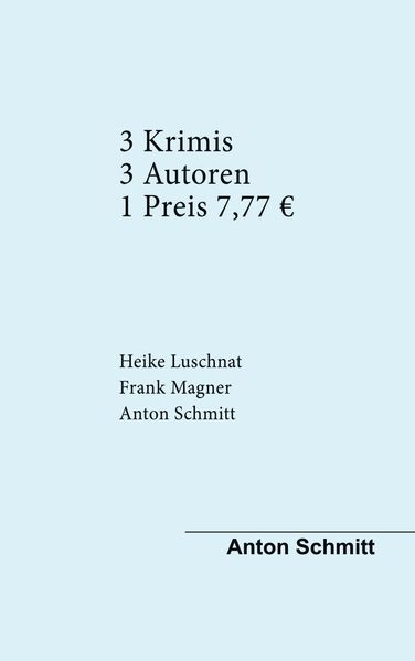 Cover von Drei Krimis Drei Autoren