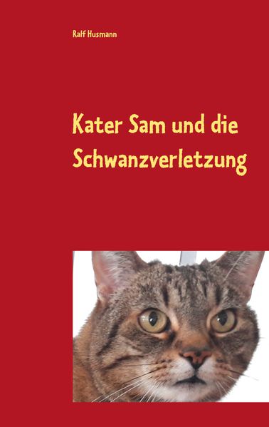 Cover von Kater Sam und die Schwanzverletzung