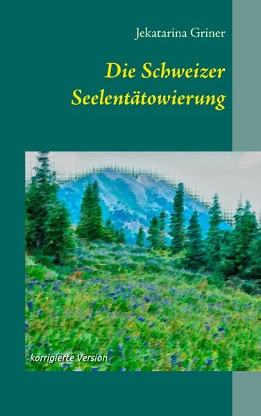 Cover von Die Schweizer Seelentätowierung