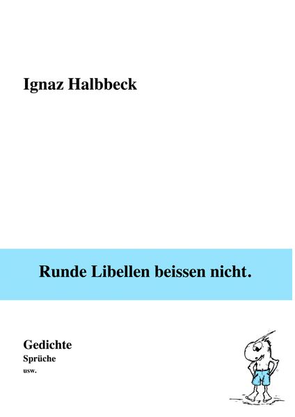 Cover von Runde Libellen beissen nicht.
