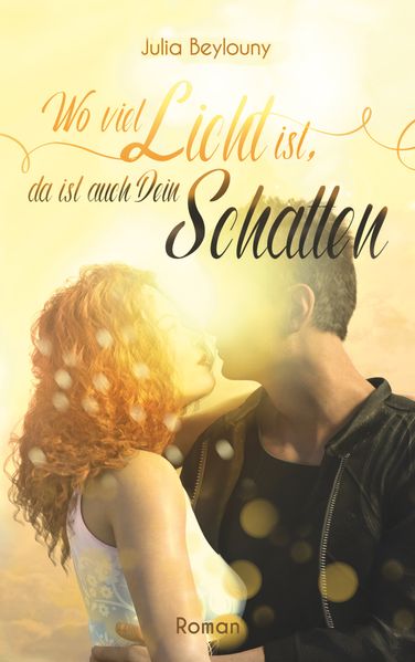 Cover von Wo viel Licht ist, da ist auch dein Schatten
